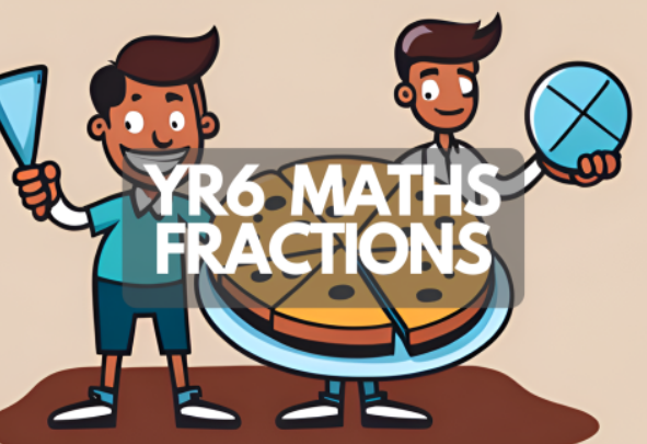 Year 6 – Fractions